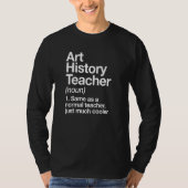 T-shirt Art History Teacher Definition Fun Back To School (Devant)