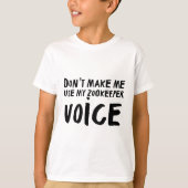 T-shirt Art Zookeeper Imprimer "Ne pas me faire utiliser m (Devant)