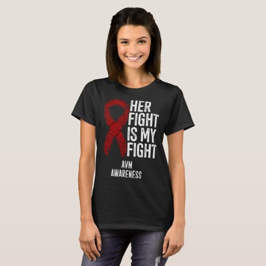 T-shirt Arteriovenous Malformation Her Fight Is My Fight A (Devant entier)