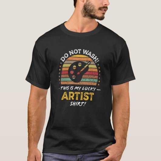 T-shirt Artist Creativity Teacher Painter Quote Graphic (Devant)