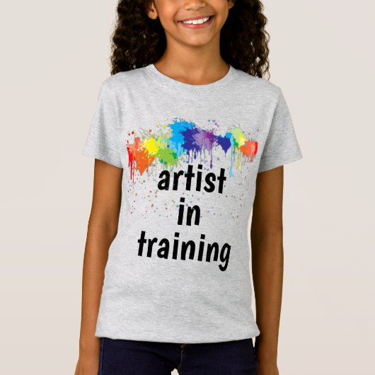 T-Shirt Artiste en formation, avec de la peinture fraiche (Devant)