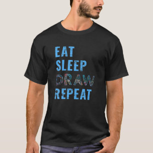 T-shirt Artiste Manger Sommeil Dessin Répéter Art Dessin C