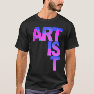 T-shirt ARTISTE unique coloré pour les personnes créatives