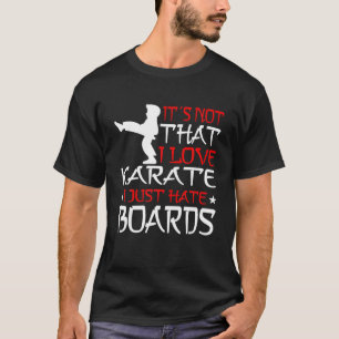 T-shirt ARTS MARTIQUES KARATE Je Ne Déteste Que Les Tablea