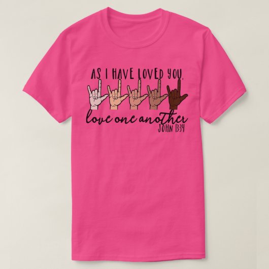T-shirt As I Have Loved You (Design devant)