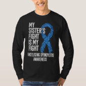 T-shirt AS My Sister's Fight Is My Fight Ankylosing Spondy (Devant)