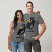T-shirt As Per My Last Squawk Charming Crow Design gift gi (Unisexe)