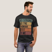 T-shirt As Strong As The Next To Me 'S Rights Feminism (Devant entier)