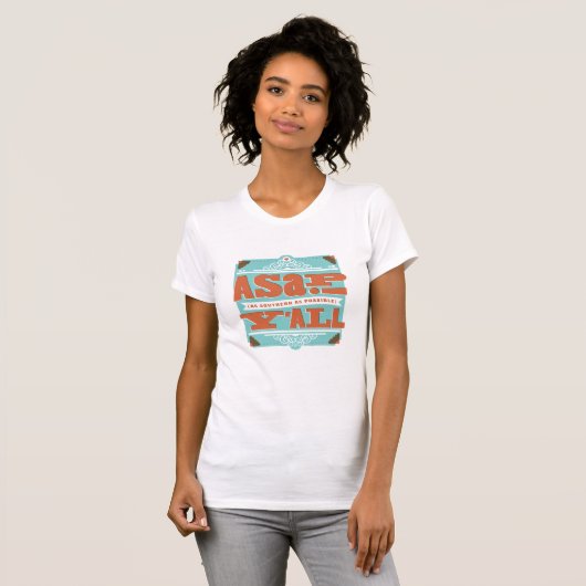 T-shirt ASAP | Aussi Au Sud Que Possible Y'ALL (Devant entier)