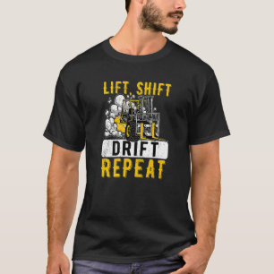 T-shirt Ascenseur Dérive Répéter le chariot élévateur Fork