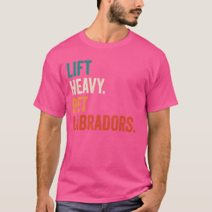 T-shirt Ascenseur Heavy Pet Labradors Funny Gym Workout Re