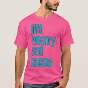 T-shirt Ascenseur Lourd Manger Tacos Drôle Entraînement Gy
