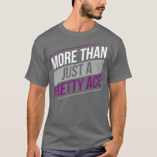T-shirt Asexuel amusant plus qu'un joli Ace Asexuali
