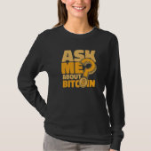 T-shirt Ask Me About Bitcoin Crypto Currency Blockchain Bi (Devant)
