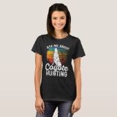 T-shirt Ask Me About Coyote Hunting Coyote Trapping Coyote (Devant entier)