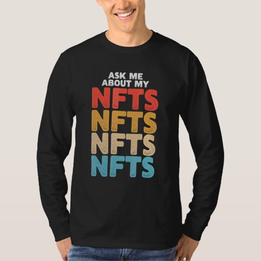 T-shirt Ask Me About My Nfts (Devant)