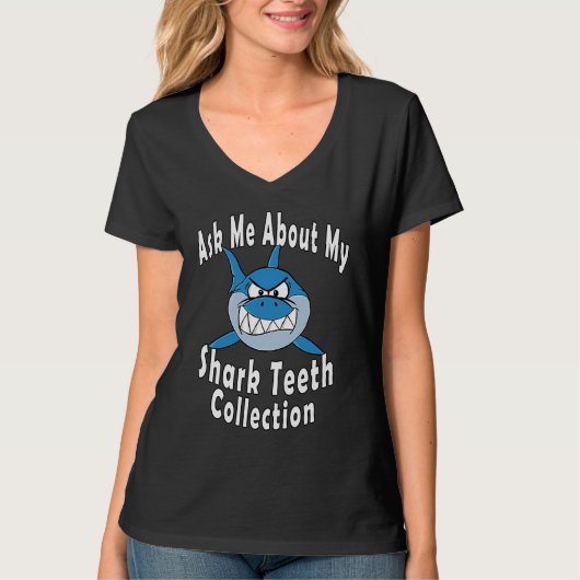 T-shirt Ask Me About My Shark Teeth Collection Shark (Devant)