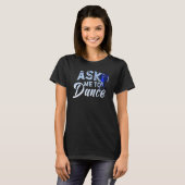 T-shirt Ask Me to Dance featuring a couple social dancing (Devant entier)