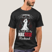 T-shirt Asked God Strength Courage Maltese Husband Gift (Devant)
