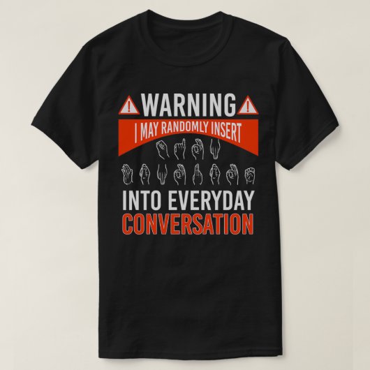 T-shirt ASL American Sign language Interpreter Deaf (Design devant)