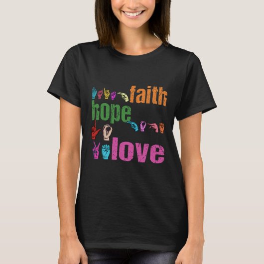 T-shirt ASL Faith Hope Love American Sign Language Christi (Devant)