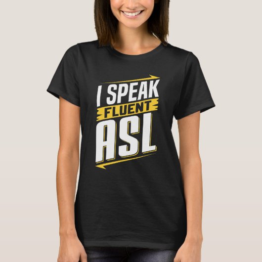 T-shirt ASL Je parle couramment la langue des signes améri (Devant)
