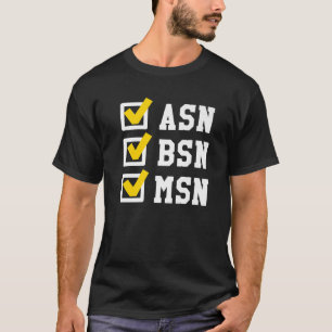 T-shirt ASN BSN MSN Licence en soins infirmiers Liste de v
