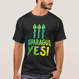 T-shirt Asparagus Oui - Drôle d'amateur de légume Asparagu