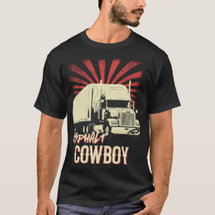 T-shirt asphalte cowboy cadeau idée camion conducteur chem
