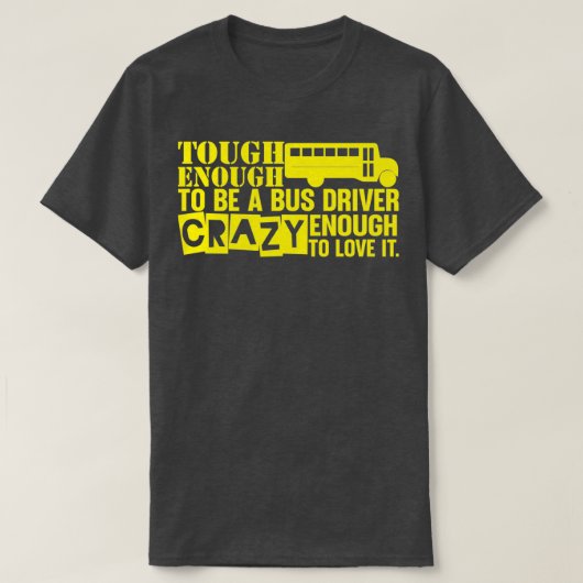 T-shirt Assez Difficile Pour Être Un Conducteur De Bus Ass (Design devant)