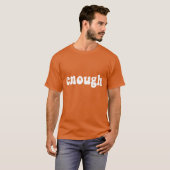 T-shirt Assez d'orange (Devant entier)