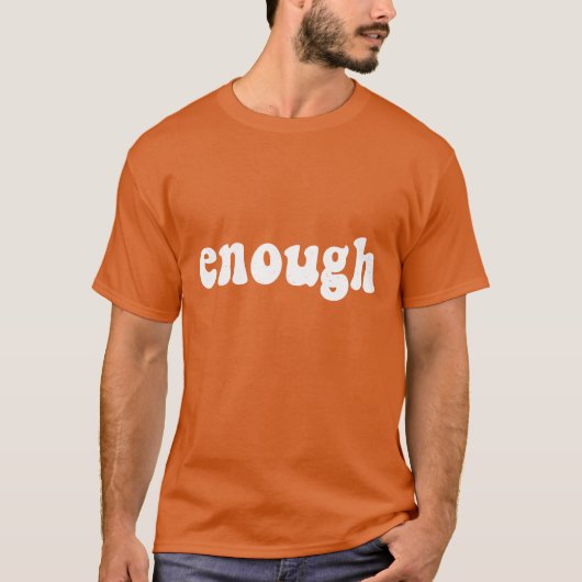 T-shirt Assez d'orange (Devant)