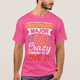 T-shirt Assez doué pour devenir un étudiant en psychologie