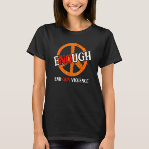 T-shirt Assez Fin De La Violence Des Armes À Feu Pas De Jo