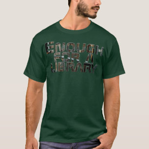 T-shirt Assez pour une bibliothèque