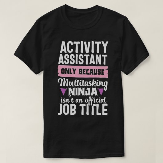 T-shirt Assistant d'activité Funny Ninja Activités Titre d (Design devant)