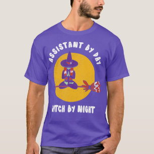 T-shirt Assistant De Jour Sorcière Par Nuit Drôle Sorcière