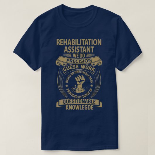 T-shirt Assistant de réadaptation Nous faisons Precision O (Design devant)
