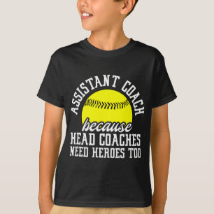 T-shirt Assistant de softball entraîneur parce que les ent