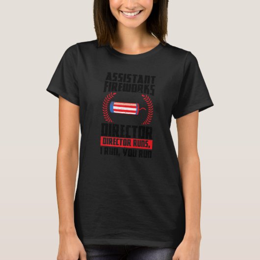 T-shirt Assistant Directeur Fireworks Fonctionne Firework  (Devant)