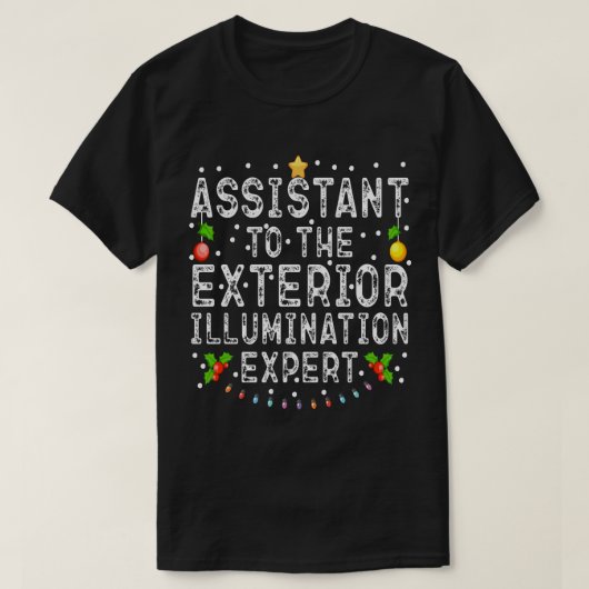 T-shirt Assistant Du Cool Exterior Illumination Expert (Design devant)