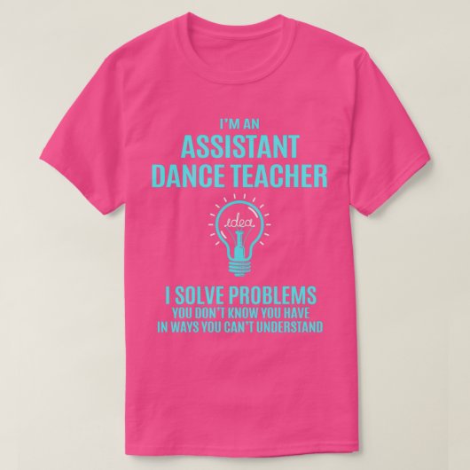 T-shirt Assistant Enseignant en danse Assistant Enseignant (Design devant)