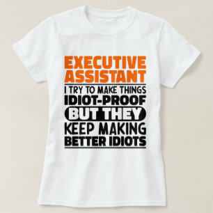 T-shirt Assistant Exécutif J'Essaie De Rendre Les Choses D