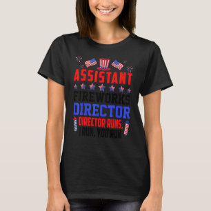 T-shirt Assistant Fireworks Directeur Exécute I Exécuter V