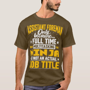 T-shirt Assistant Foreman Titre du travail Funny Assistant