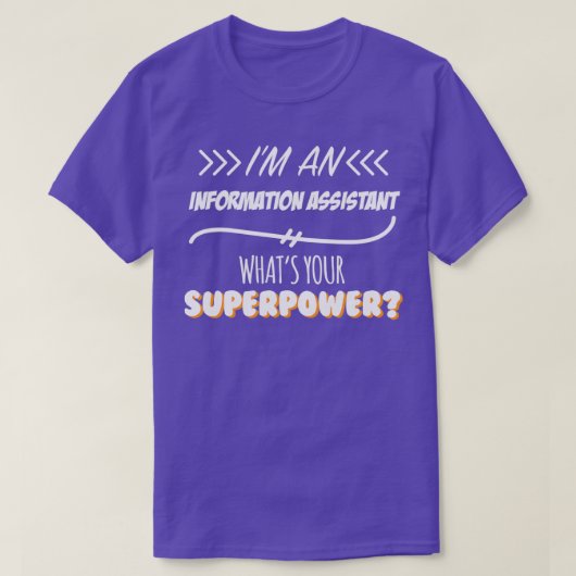 T-shirt Assistant Information Funny Superpower Slogan Cade (Design devant)