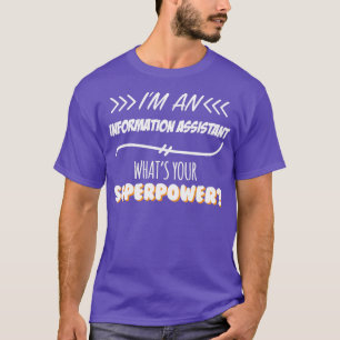 T-shirt Assistant Information Funny Superpower Slogan Cade