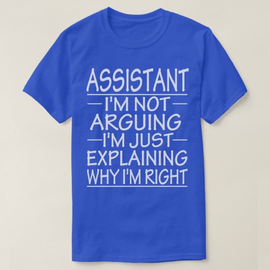 T-shirt assistant ix27m pas de dispute ix27m juste expliqu (Design devant)