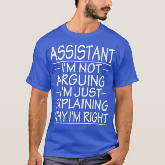 T-shirt assistant ix27m pas de dispute ix27m juste expliqu