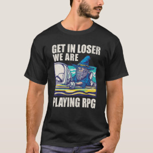 T-shirt Assistant Jeu de rôle - Accéder à Loser Nous somme